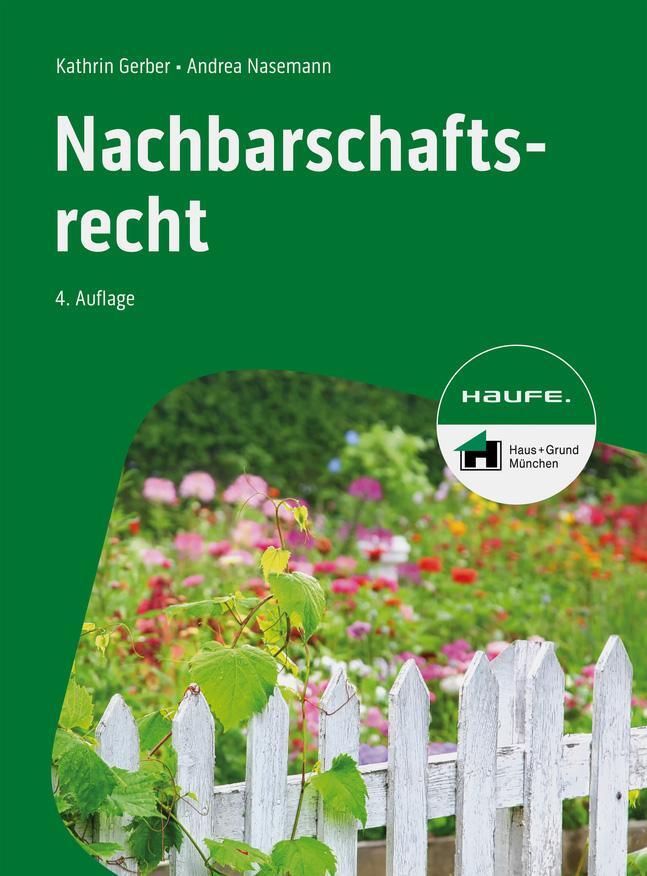 Cover: 9783648175811 | Nachbarschaftsrecht | Kathrin Gerber (u. a.) | Taschenbuch | 316 S.