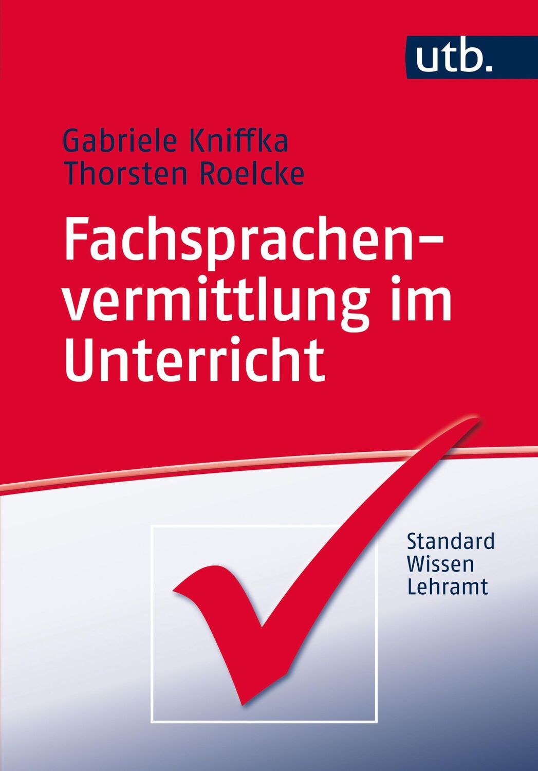 Cover: 9783825240943 | Fachsprachenvermittlung im Unterricht | Gabriele Kniffka (u. a.)