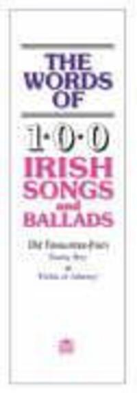 Cover: 9780946005598 | The Words Of 100 Irish Songs And Ballads | Music Sales Corporation