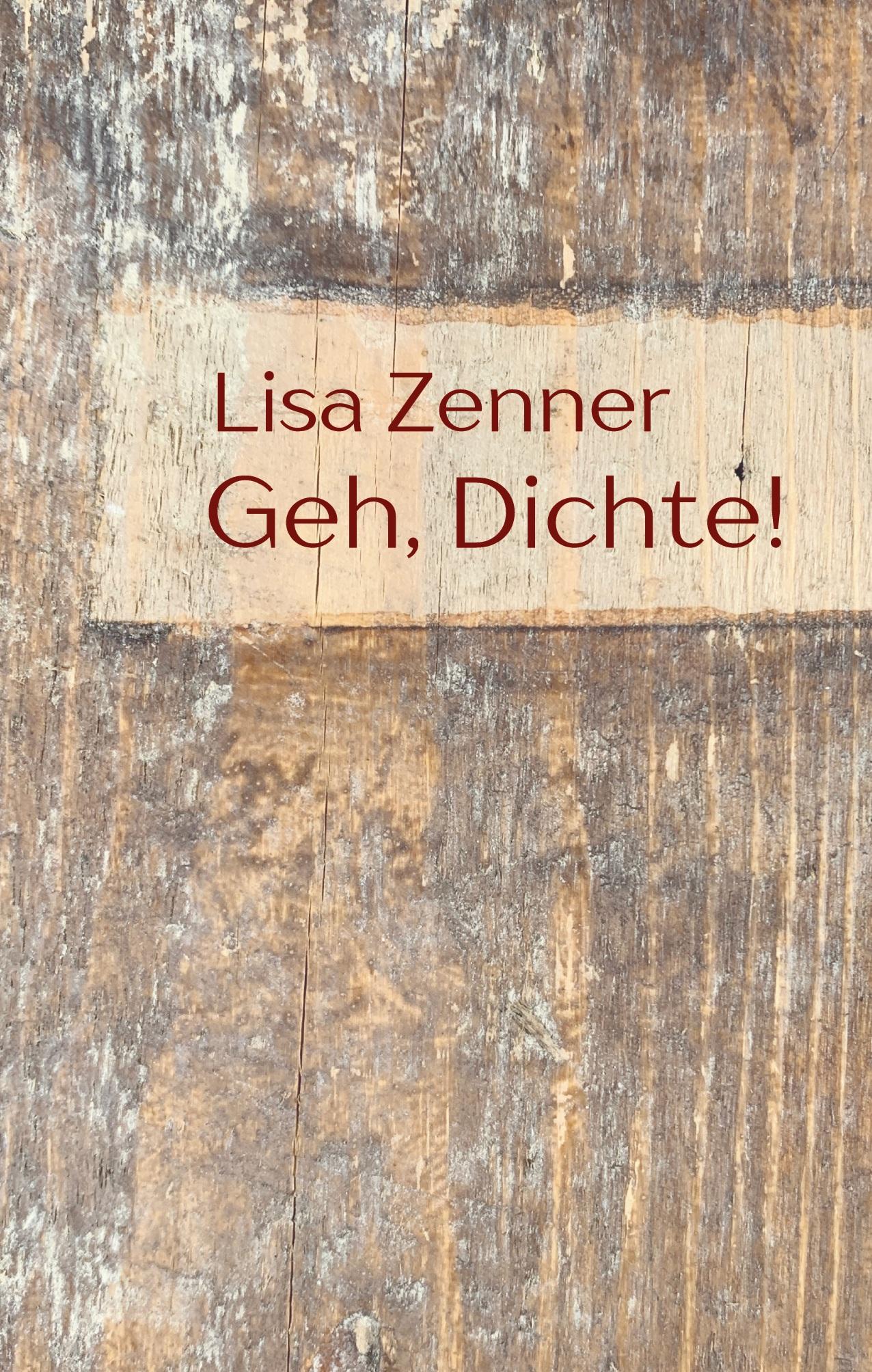 Cover: 9783944256092 | Geh, Dichte! | Texte &amp; Bilder | Lisa Zenner | Taschenbuch | Paperback