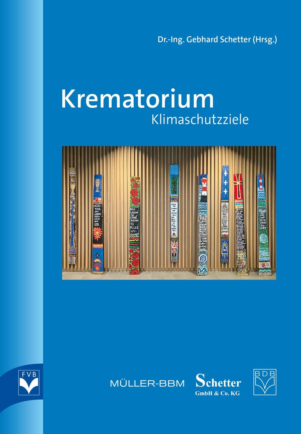 Cover: 9783936057836 | Krematorium - Klimaschutzziele | Gebhard -Ing. Schetter | Taschenbuch