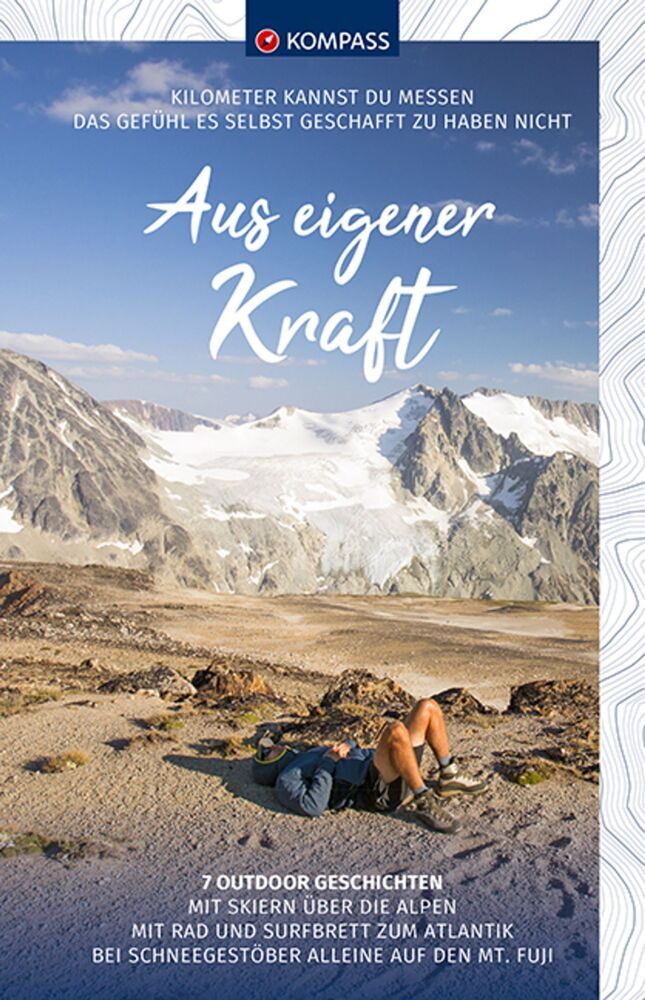 Cover: 9783990449660 | KOMPASS Aus eigener Kraft | 7 Outdoor Geschichten | Taschenbuch | 2020