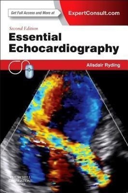 Cover: 9780702045523 | Essential Echocardiography | Expert Consult - Online &amp; Print | Ryding