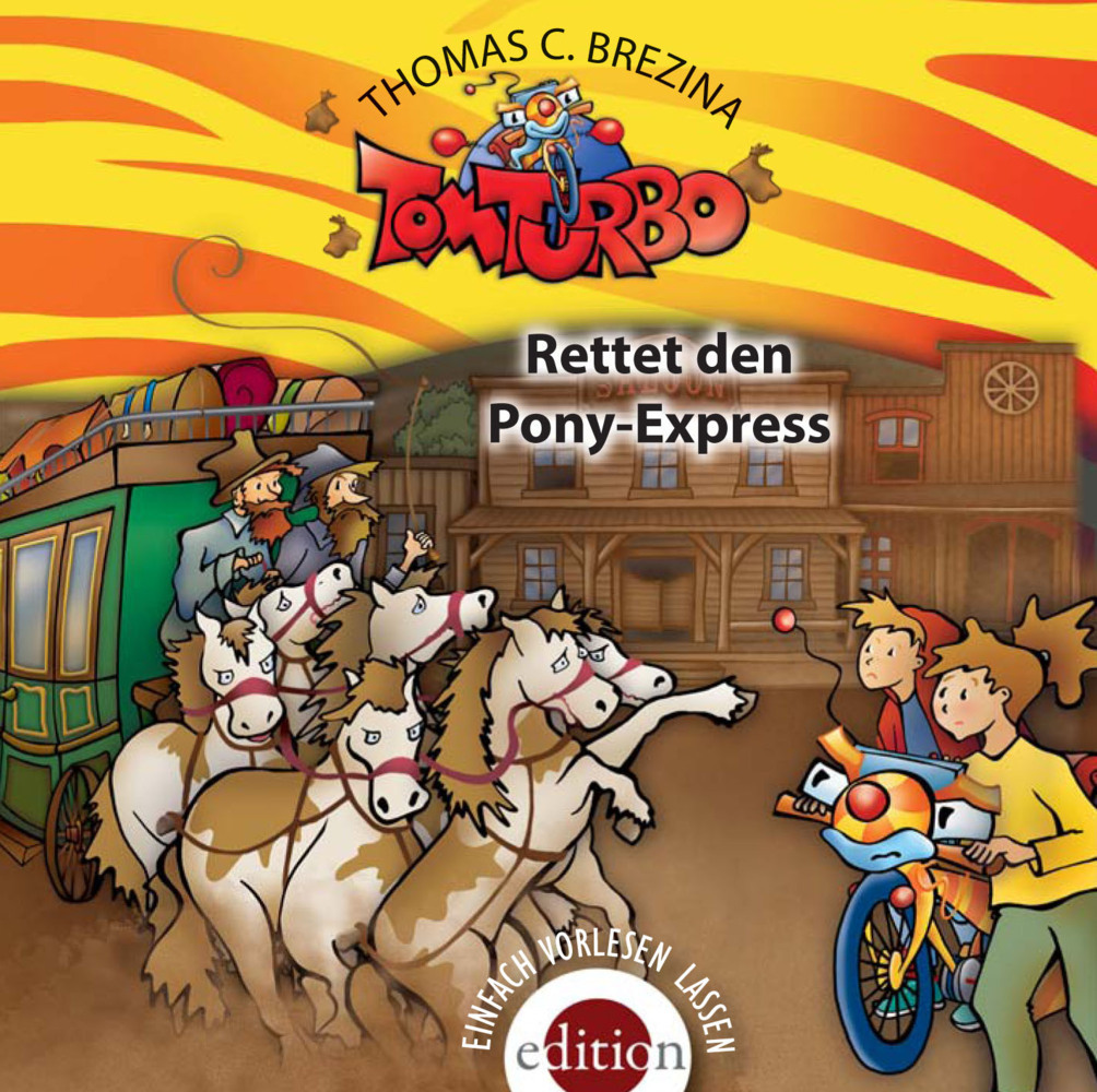 Cover: 9783990221075 | Tom Turbo - Rettet den Pony-Express, 1 Audio-CD | Gelesen vom Autor