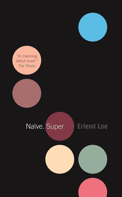 Cover: 9781841956725 | Naive. Super | Erlend Loe | Taschenbuch | Englisch | 2005