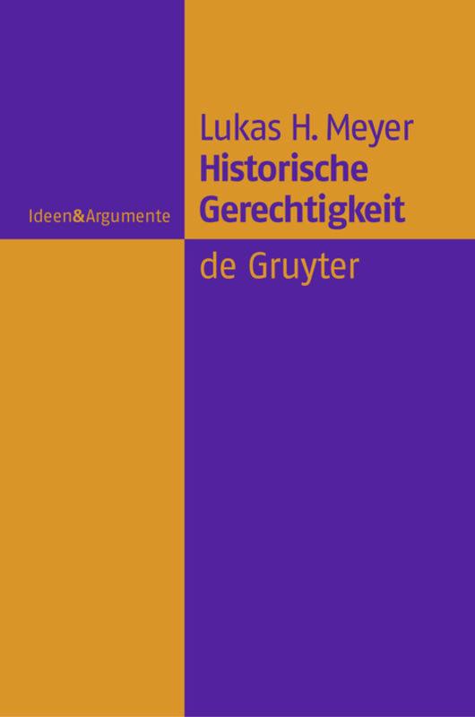 Cover: 9783110183306 | Historische Gerechtigkeit | Lukas Heinrich Meyer | Buch | XII | 2005