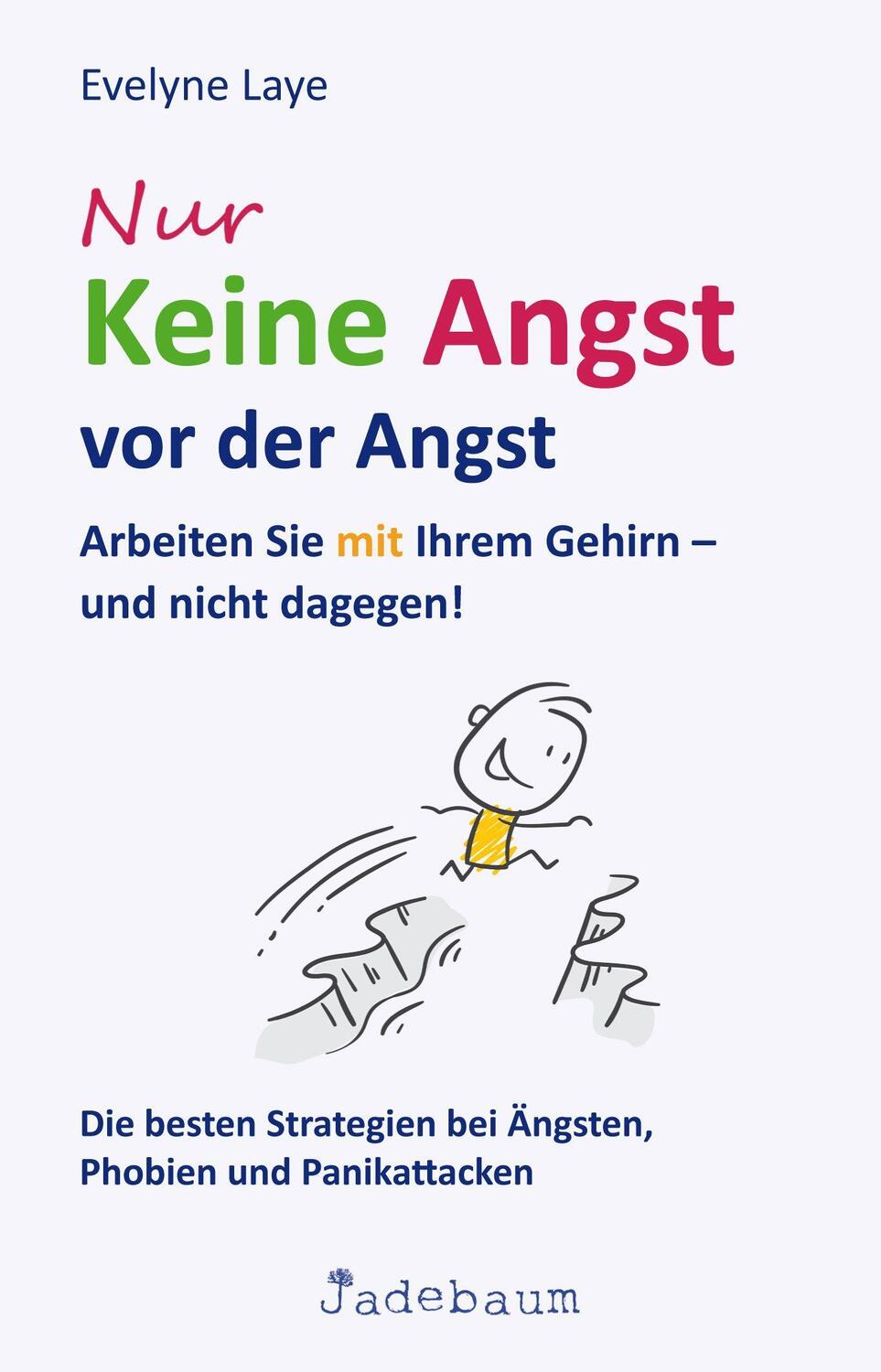 Cover: 9783948116040 | Nur keine Angst vor der Angst | Evelyne Laye | Taschenbuch | Deutsch