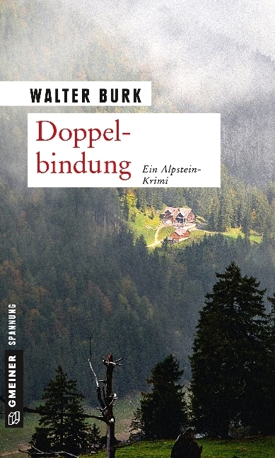 Cover: 9783839215173 | Doppelbindung | Ein Alpstein-Krimi | Walter Burk | Taschenbuch | 2014