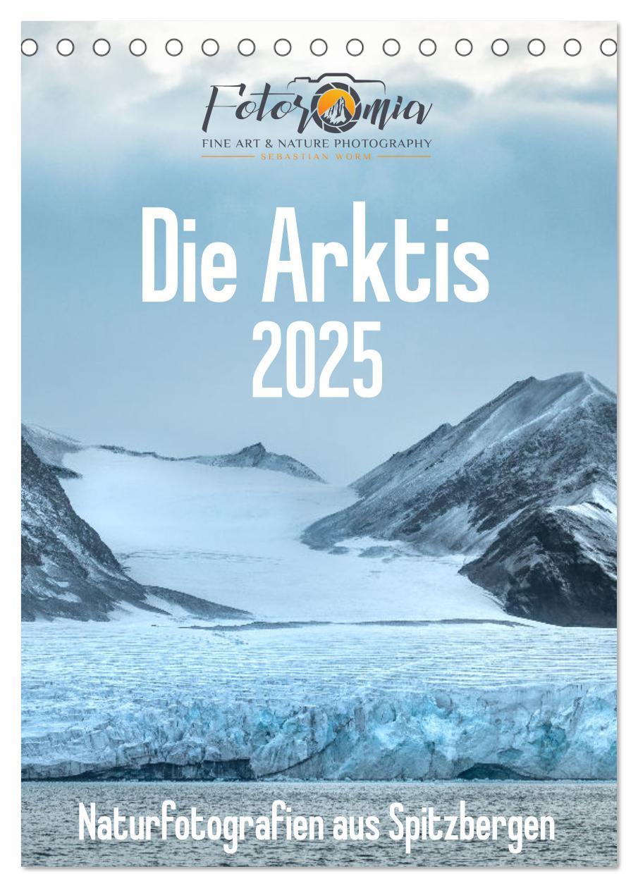 Cover: 9783435846757 | Die Arktis - Naturfotografien aus Spitzbergen (Tischkalender 2025...