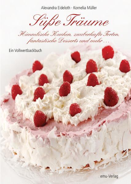 Cover: 9783891891933 | Süße Träume | Alexandra Eideloth (u. a.) | Buch | 129 S. | Deutsch