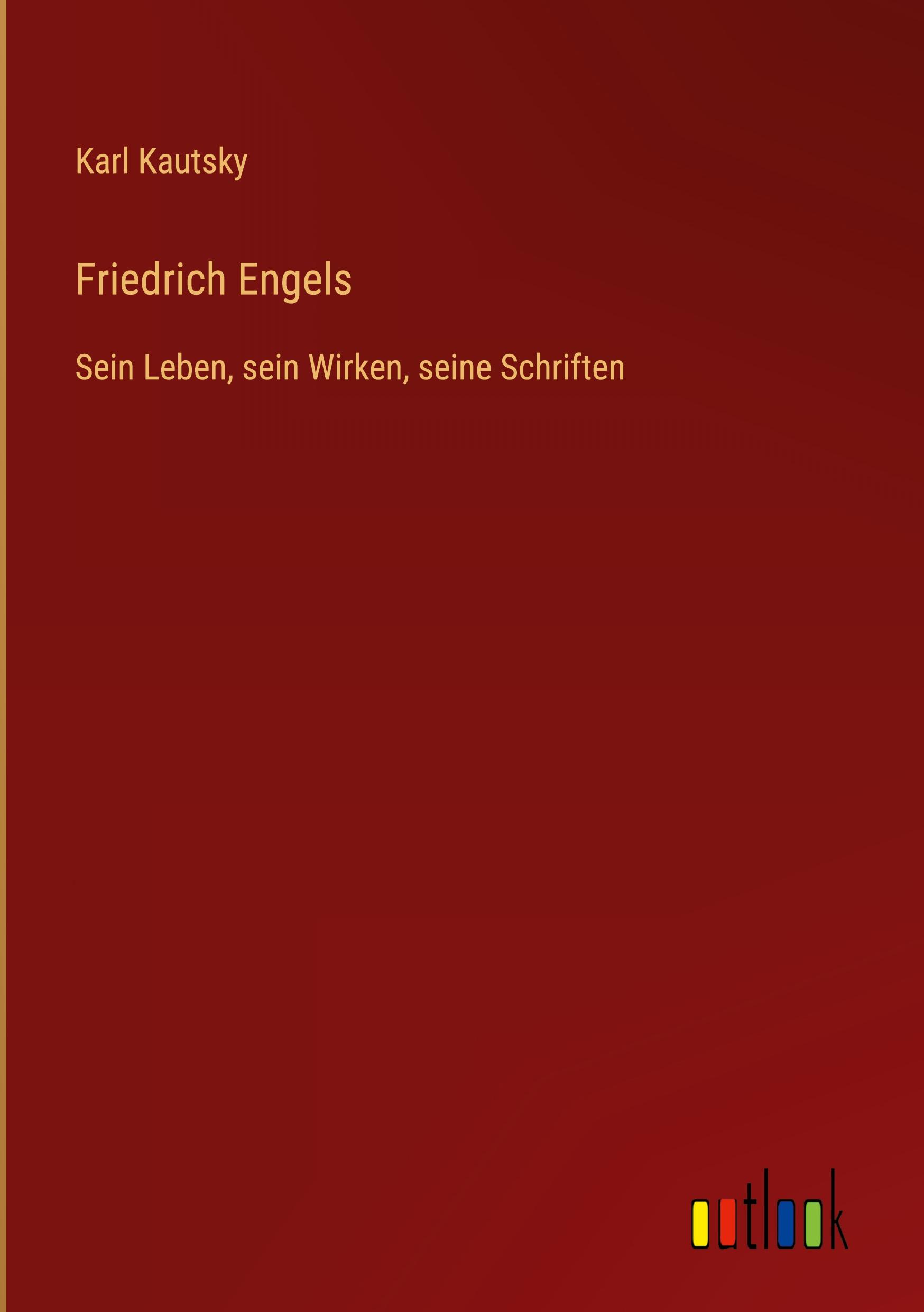 Cover: 9783368494957 | Friedrich Engels | Sein Leben, sein Wirken, seine Schriften | Kautsky