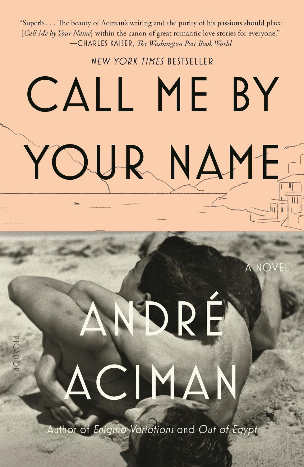 Cover: 9780312426781 | Call Me by Your Name | A Novel | André Aciman | Taschenbuch | 248 S.