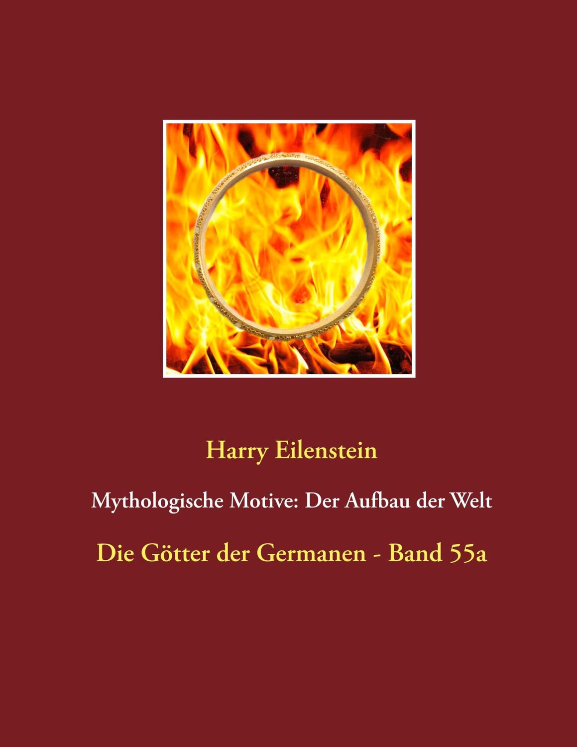 Cover: 9783749446834 | Mythologische Motive: Der Aufbau der Welt | Harry Eilenstein | Buch