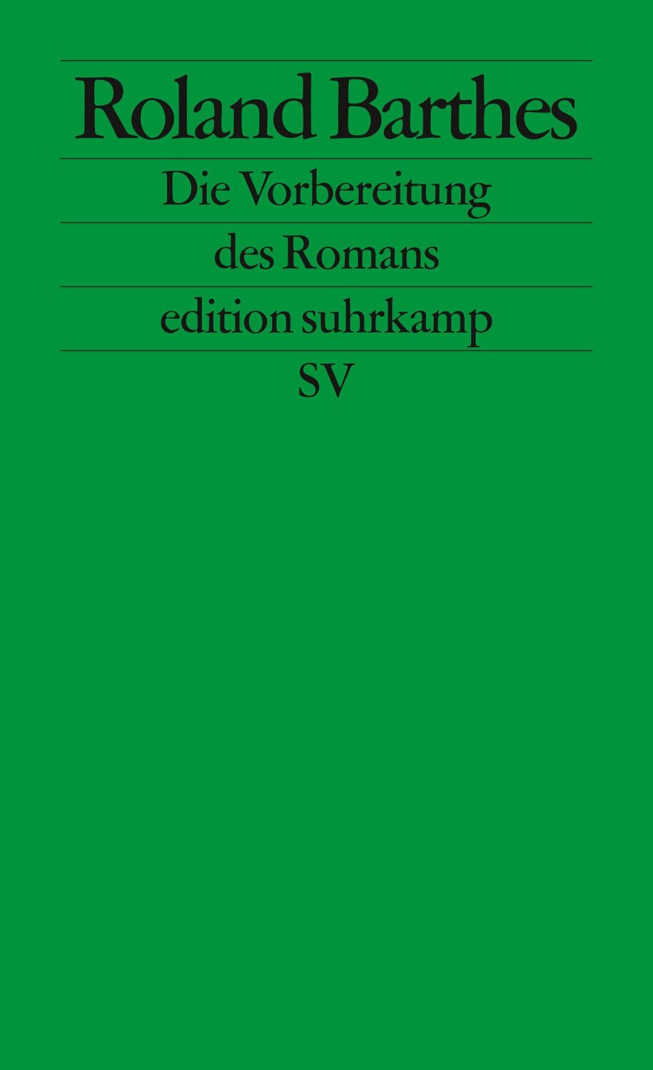 Cover: 9783518125298 | Die Vorbereitung des Romans | Roland Barthes | Taschenbuch | 570 S.