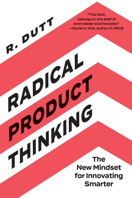 Cover: 9781523093311 | Radical Product Thinking: The New Mindset for Innovating Smarter