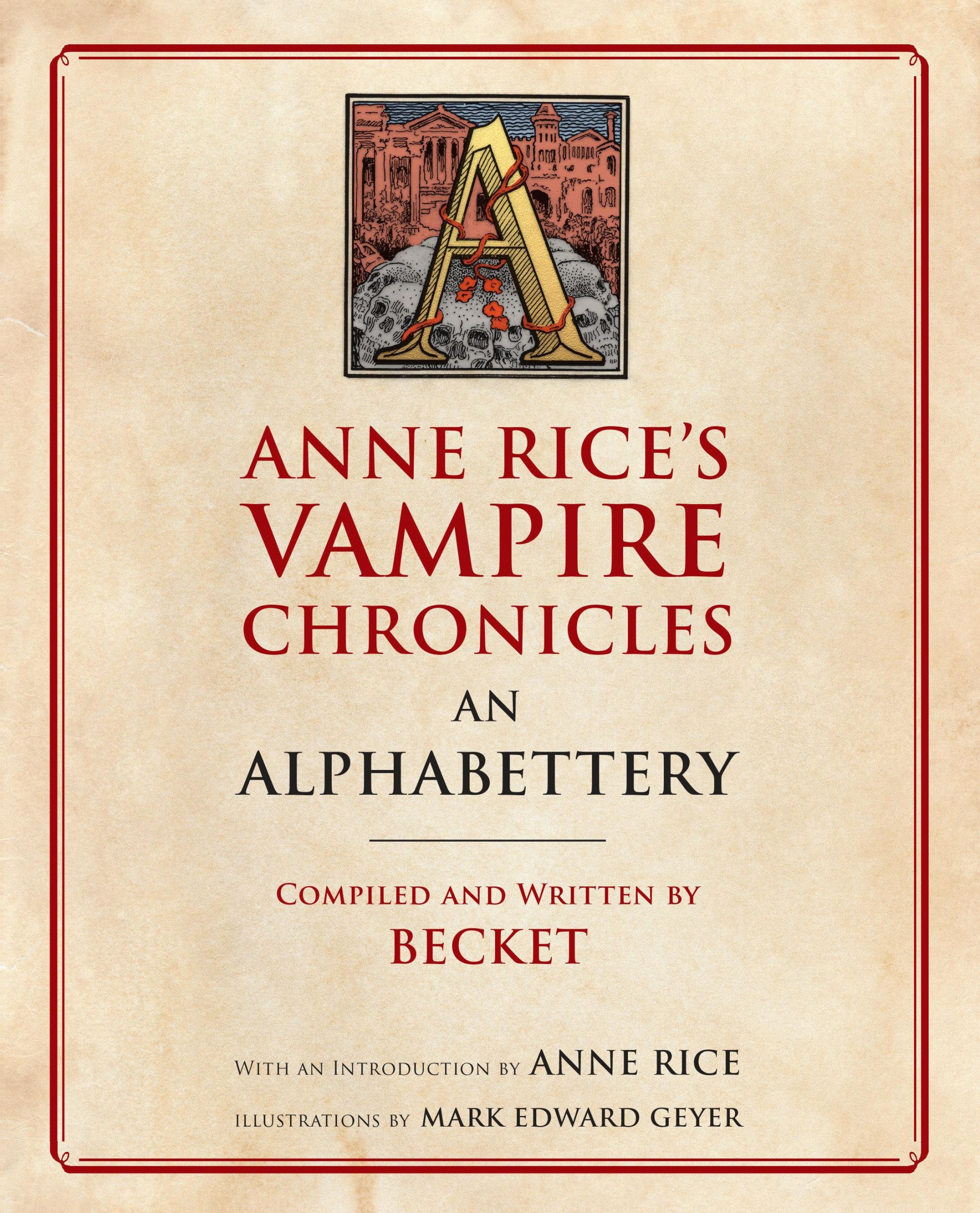 Cover: 9780525434726 | Anne Rice's Vampire Chronicles An Alphabettery | Becket (u. a.) | Buch