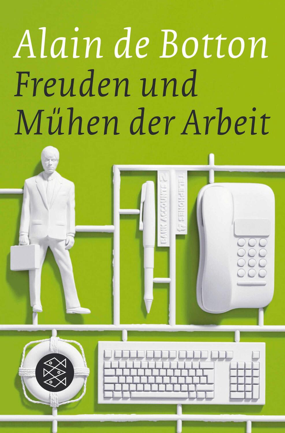 Cover: 9783596175178 | Freuden und Mühen der Arbeit | Alain de Botton | Taschenbuch | 352 S.