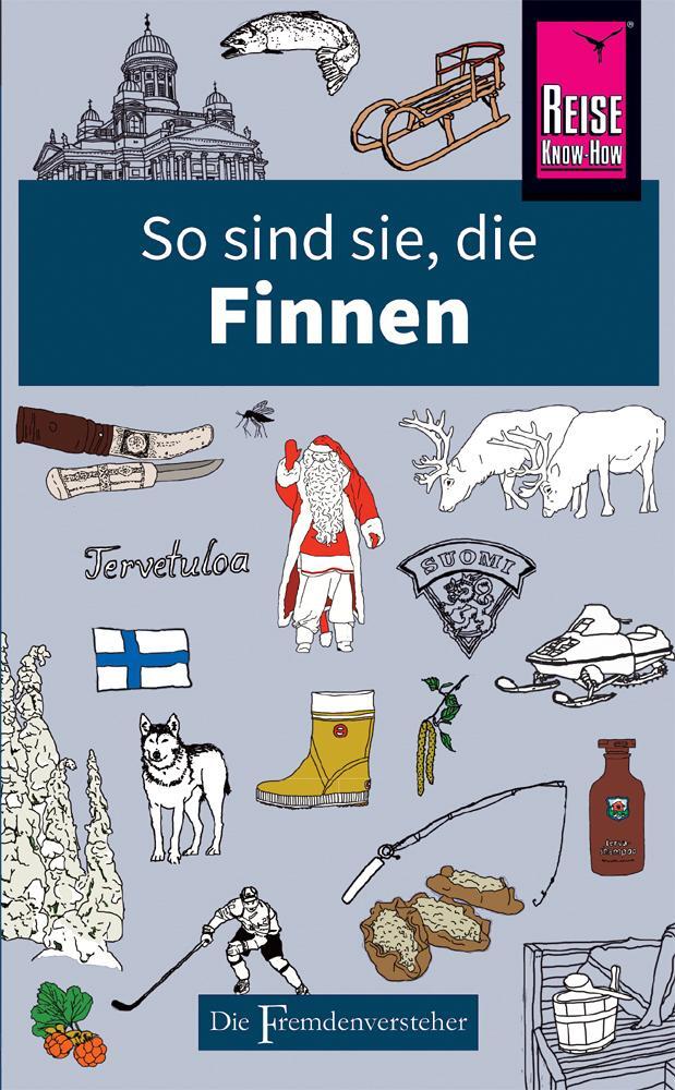 Cover: 9783831728855 | So sind sie, die Finnen | Die Fremdenversteher von Reise Know-How