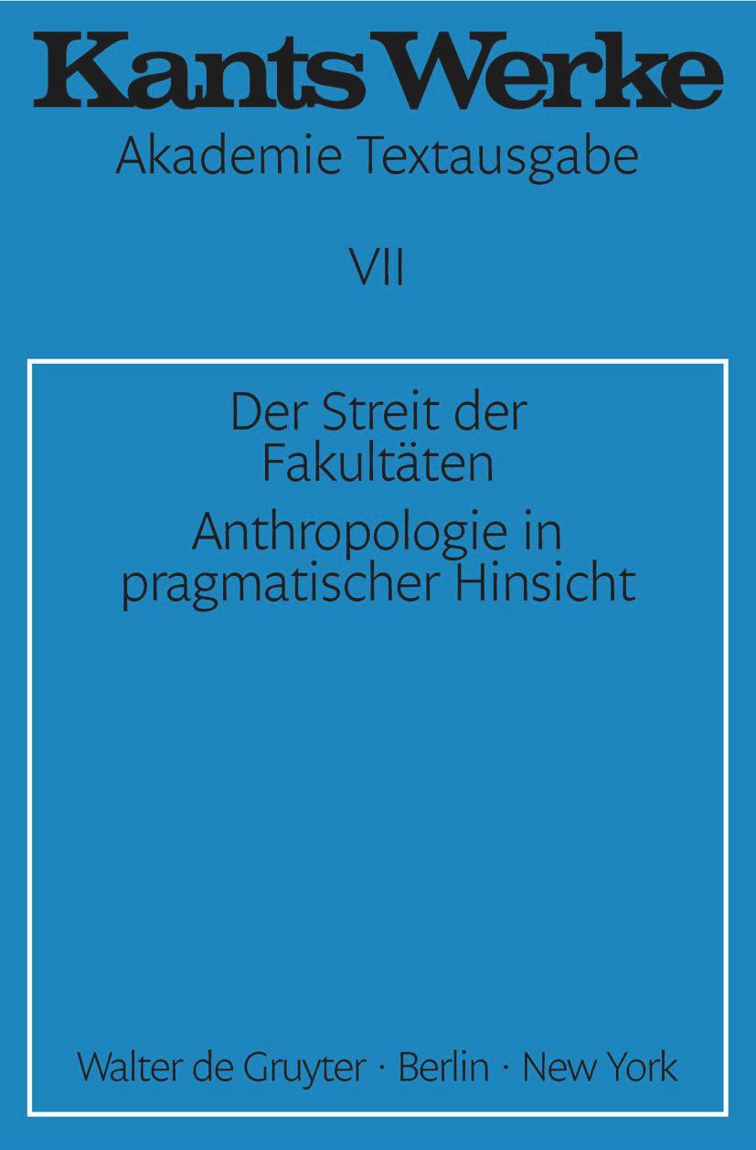 Cover: 9783110040166 | Der Streit der Fakultäten. Anthropologie in pragmatischer Hinsicht | X