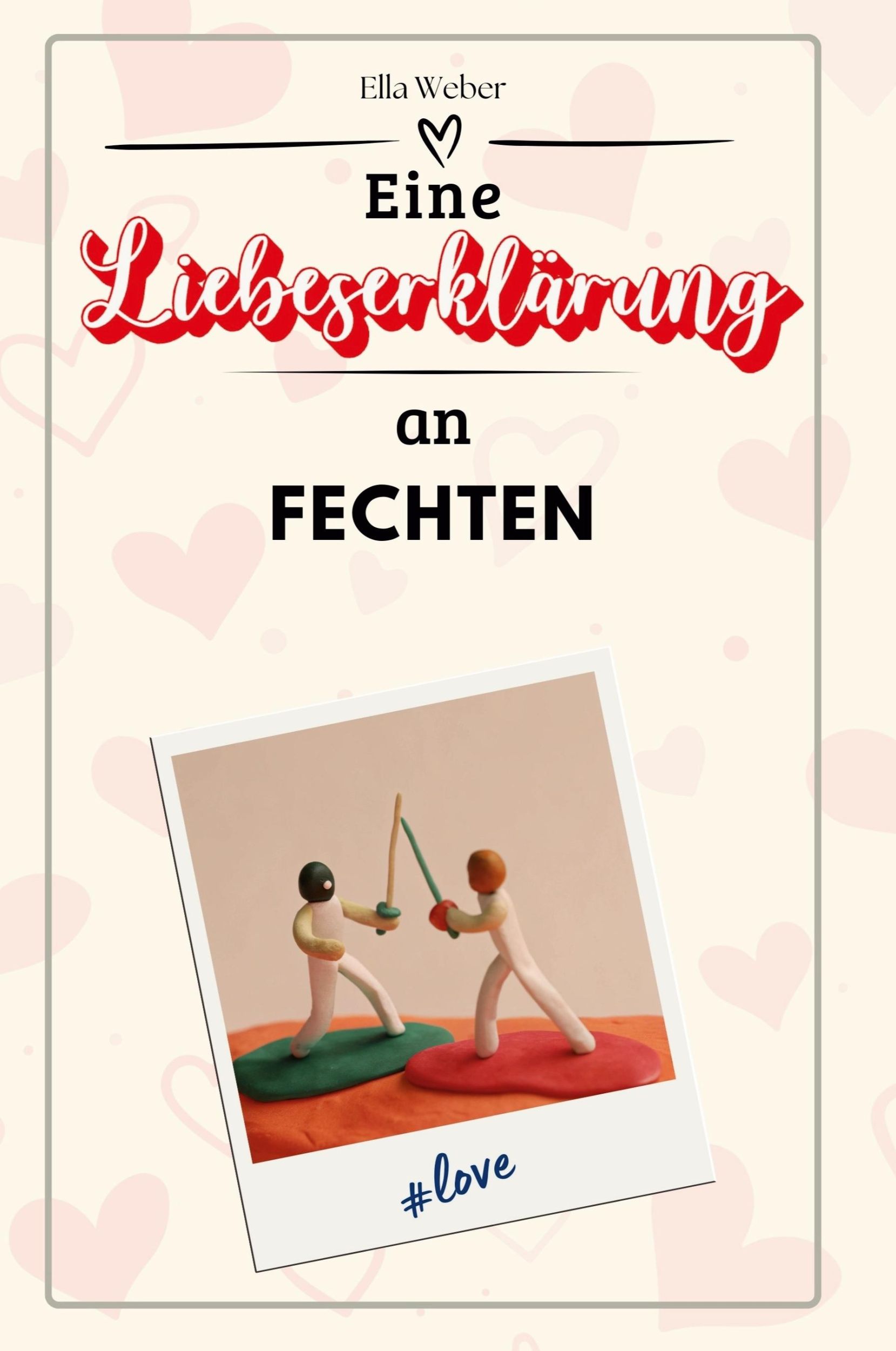 Cover: 9783759158284 | Eine Liebeserklärung an Fechten | Ella Weber | Taschenbuch | Deutsch