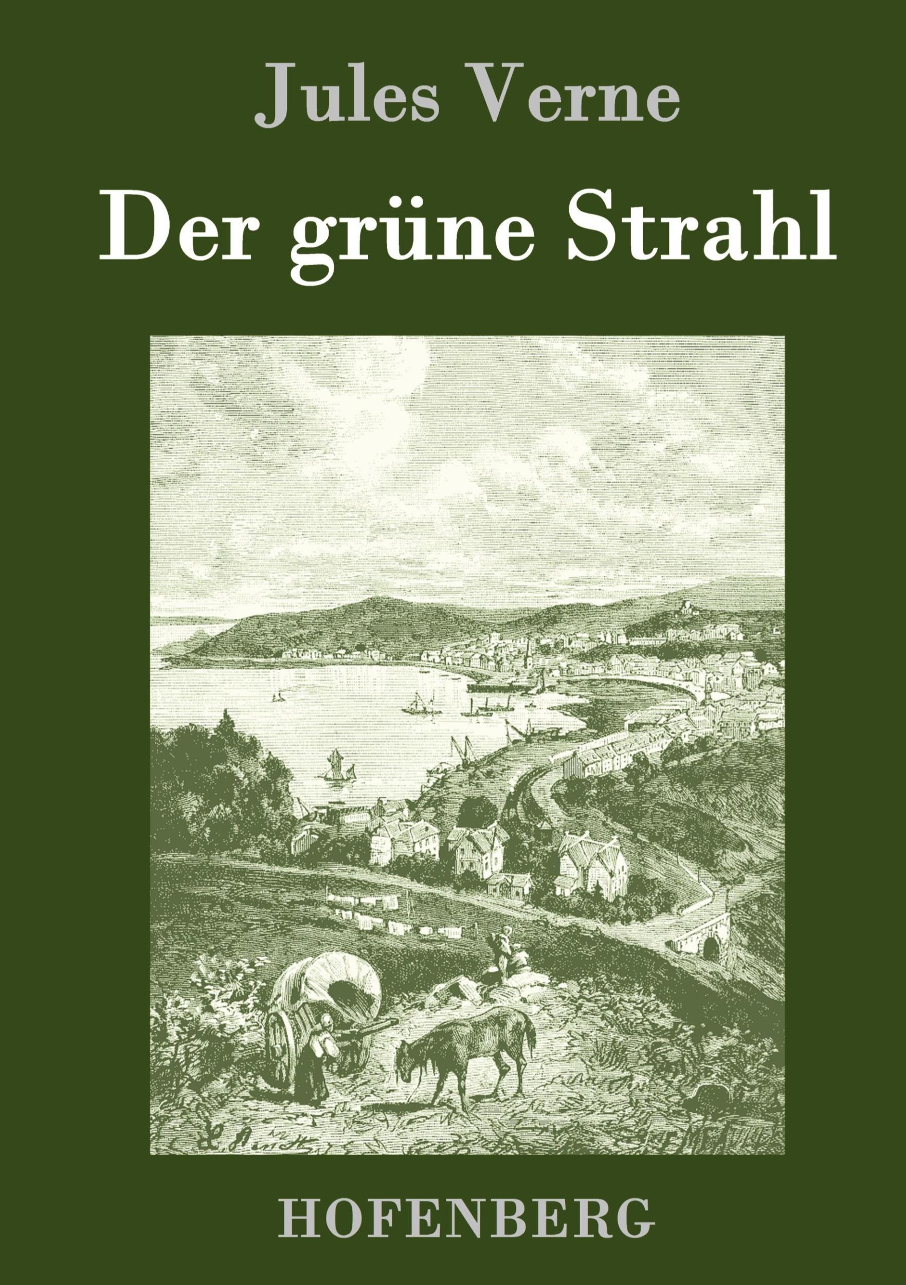 Cover: 9783843077606 | Der grüne Strahl | Jules Verne | Buch | HC runder Rücken kaschiert