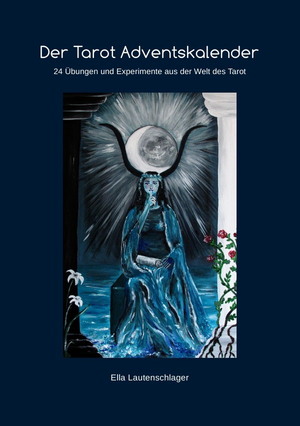 Cover: 9783737551496 | Der Tarot Adventskalender | Ella Lautenschlager | Taschenbuch | 68 S.