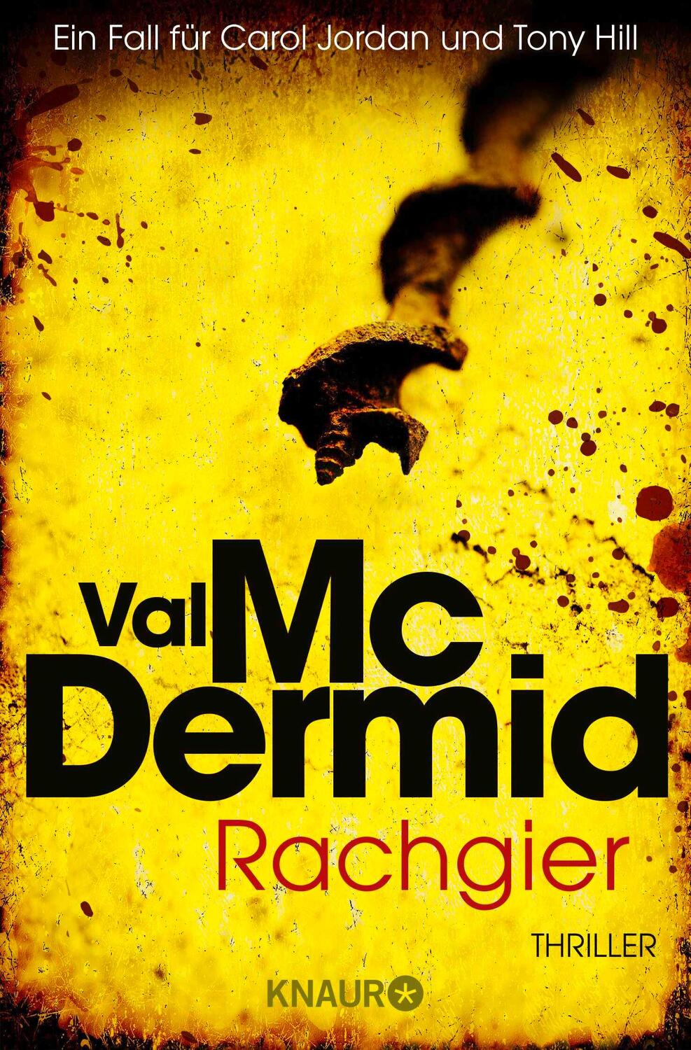 Cover: 9783426521816 | Rachgier | Ein Fall für Carol Jordan und Tony Hill | Val Mcdermid