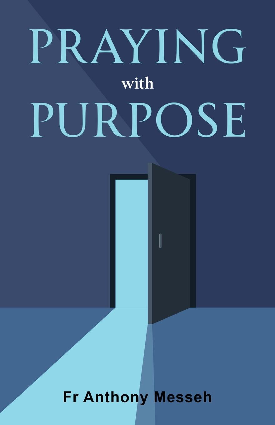 Cover: 9781763545069 | Praying With Purpose | Fr Anthony Messeh | Taschenbuch | Englisch