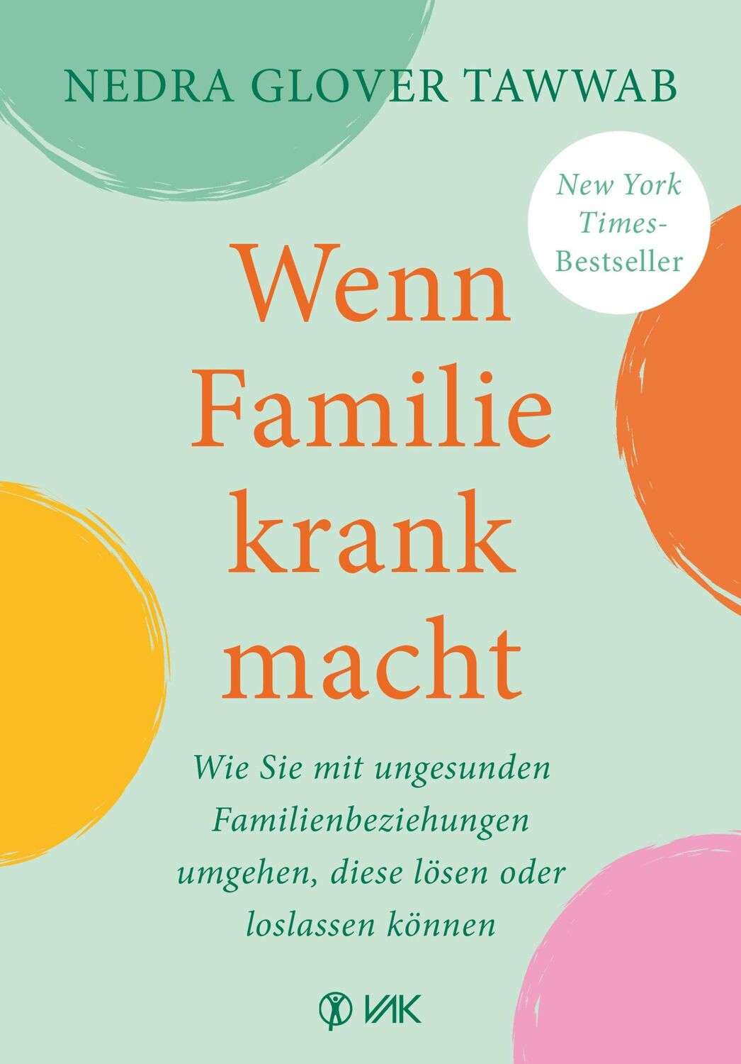 Cover: 9783867312714 | Wenn Familie krank macht | Nedra Glover Tawwab | Taschenbuch | 304 S.