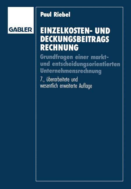 Cover: 9783322963536 | Einzelkosten- und Deckungsbeitragsrechnung | Paul Riebel | Taschenbuch