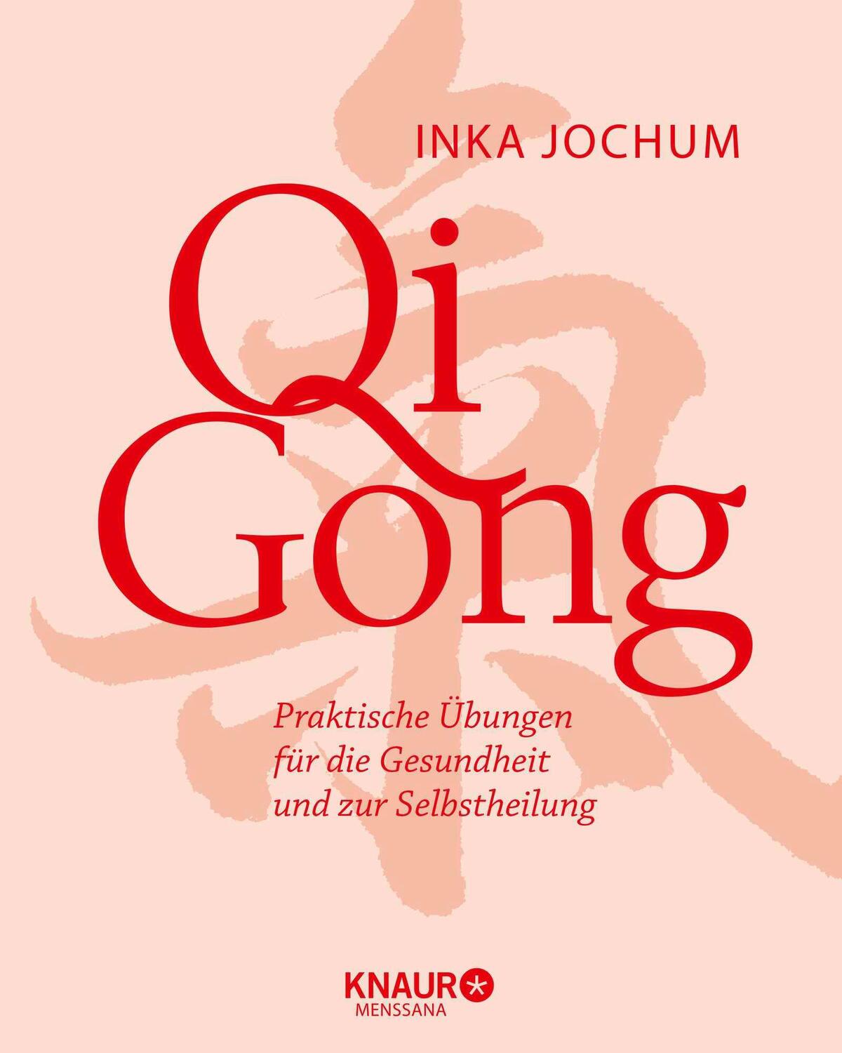 Cover: 9783426658659 | Qigong | Praktische Übungen für die Gesundheit und zur Selbstheilung