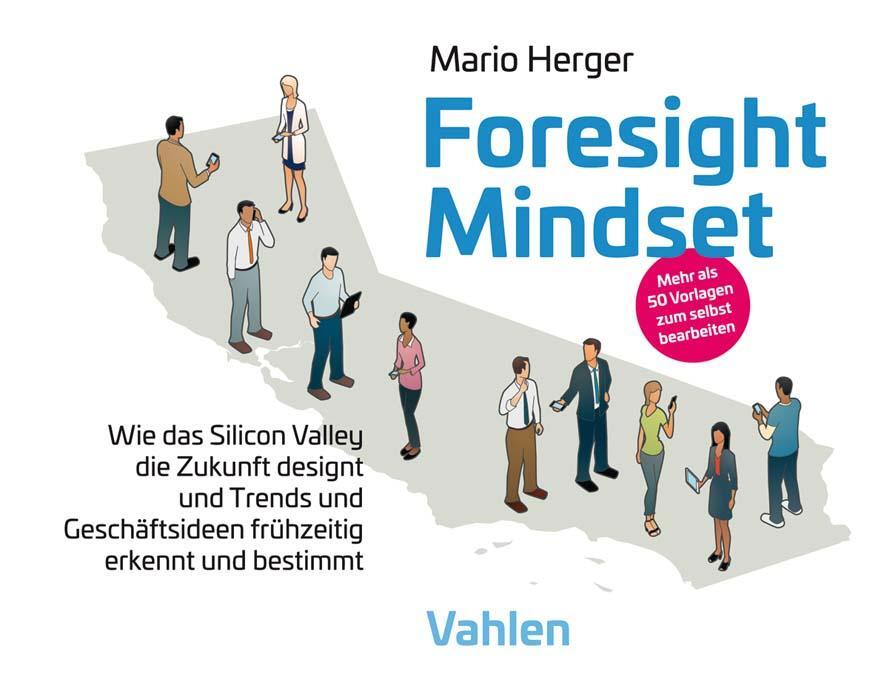 Cover: 9783800659722 | Foresight Mindset(TM) | Mario Herger | Taschenbuch | 278 S. | Deutsch