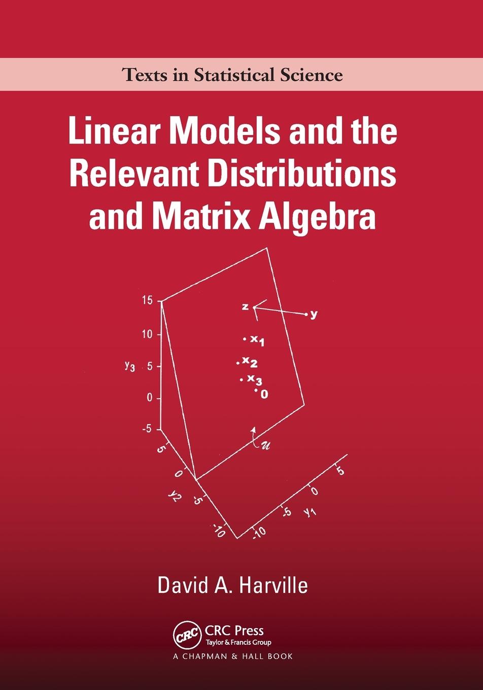 Cover: 9780367572037 | Linear Models and the Relevant Distributions and Matrix Algebra | Buch