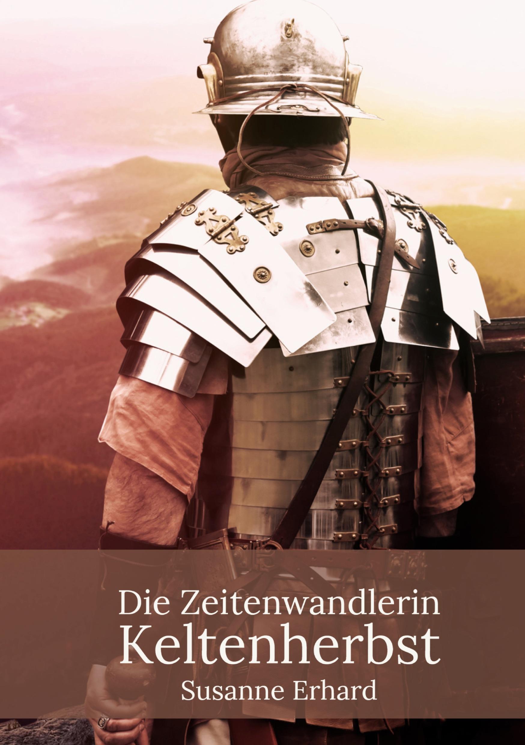 Cover: 9783910537347 | Die Zeitenwandlerin | Keltenherbst | Susanne Erhard | Taschenbuch