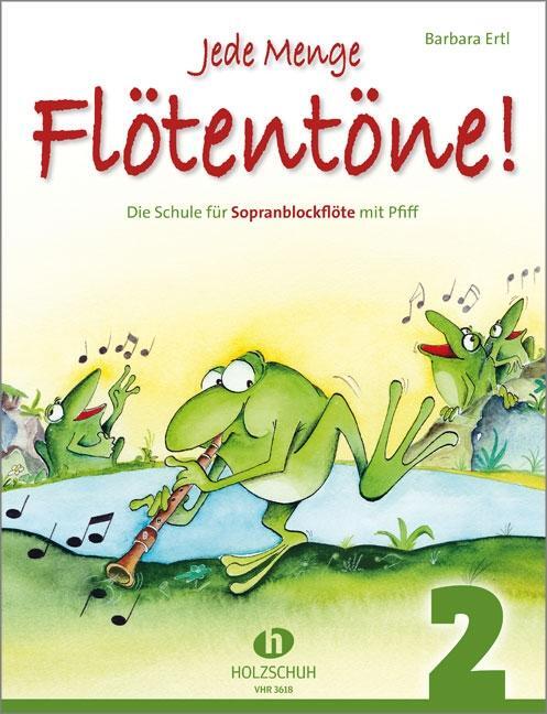 Cover: 9783940069511 | Jede Menge Flötentöne! 2 | Die Schule für Sopranblockflöte mit Pfiff