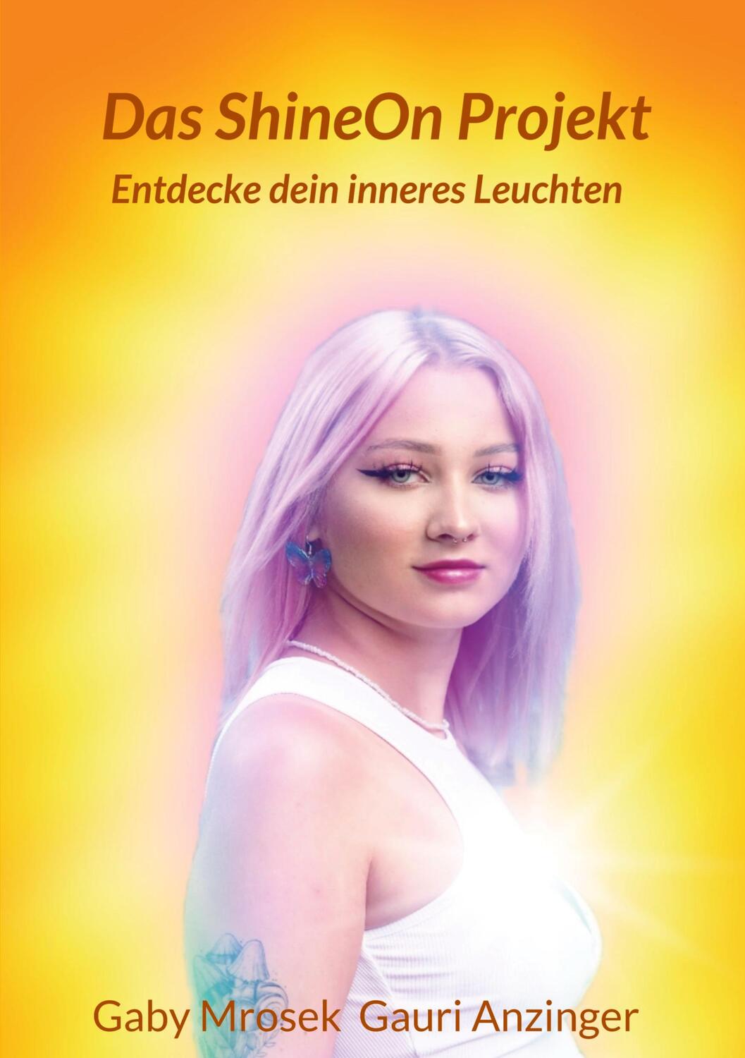 Cover: 9783347415041 | Das ShineOn Projekt | Entdecke dein inneres Leuchten | Taschenbuch