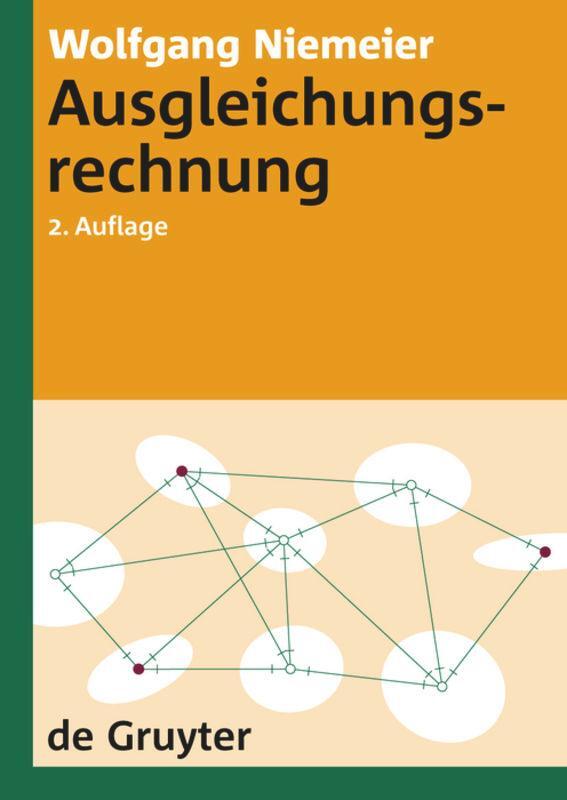 Cover: 9783110190557 | Ausgleichungsrechnung | Statistische Auswertemethoden | Niemeier