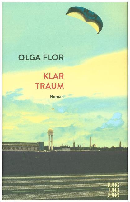 Cover: 9783990270967 | Klartraum | Roman | Olga Flor | Buch | 288 S. | Deutsch | 2017