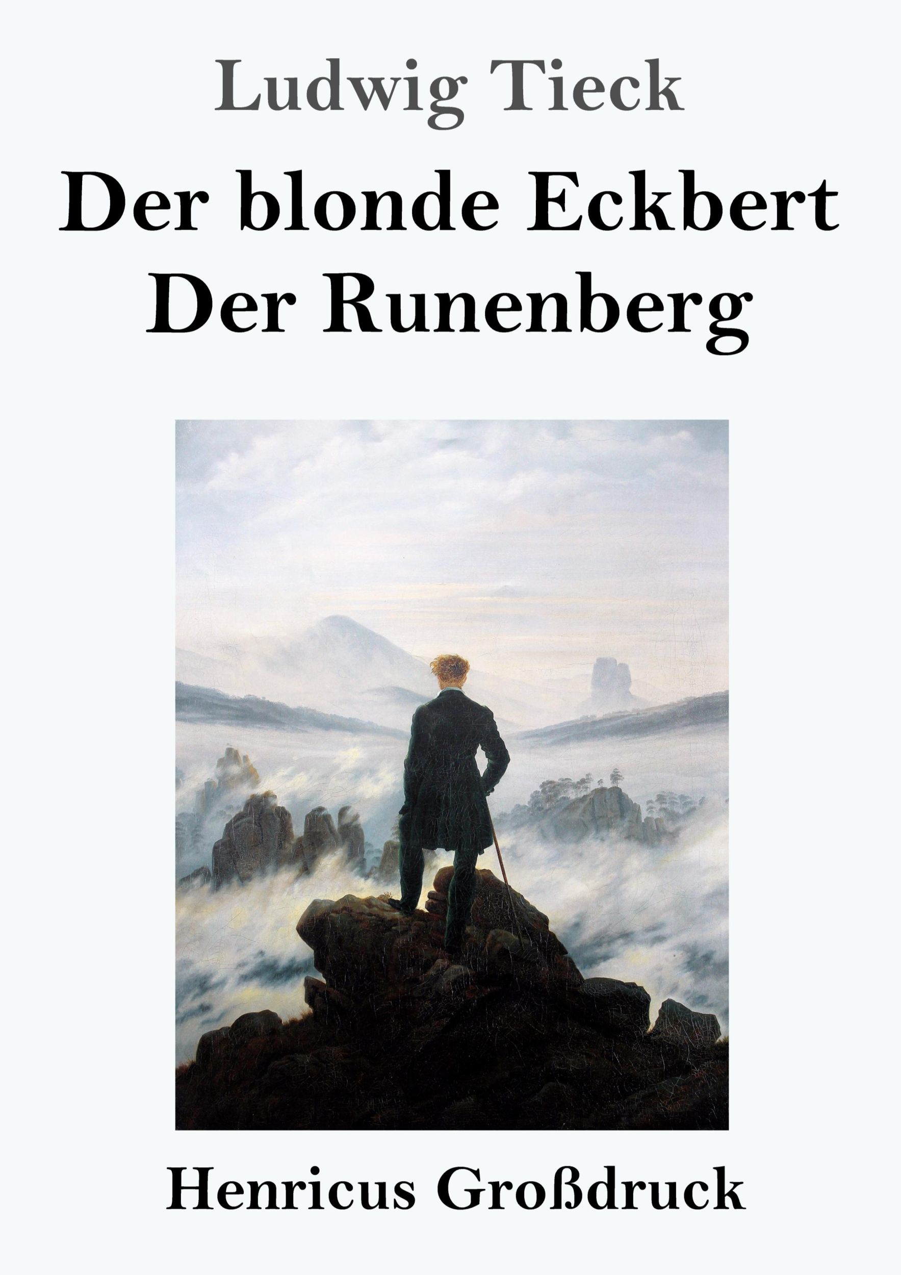 Cover: 9783847825630 | Der blonde Eckbert / Der Runenberg (Großdruck) | Ludwig Tieck | Buch