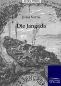 Cover: 9783864441387 | Die Jangada | Jules Verne | Taschenbuch | Paperback | 408 S. | Deutsch