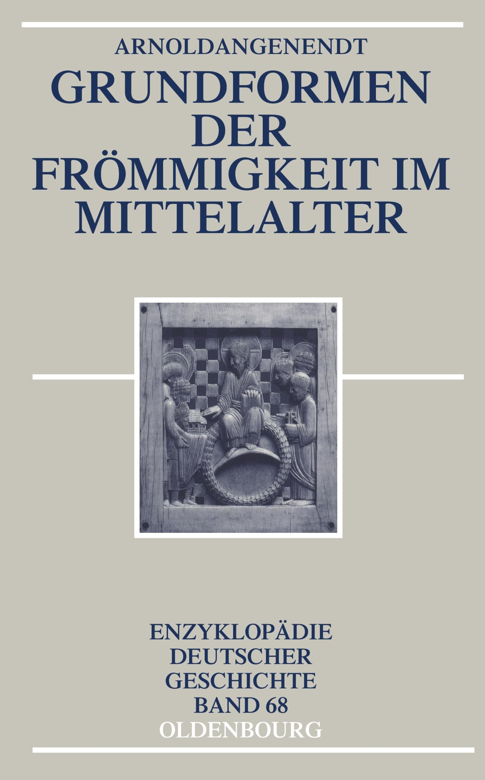 Cover: 9783486557008 | Grundformen der Frömmigkeit im Mittelalter | Arnold Angenendt | Buch