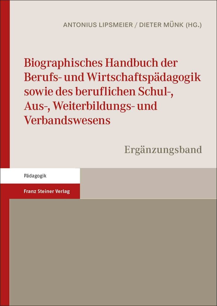 Cover: 9783515131209 | Biographisches Handbuch der Berufs- und Wirtschaftspädagogik sowie...