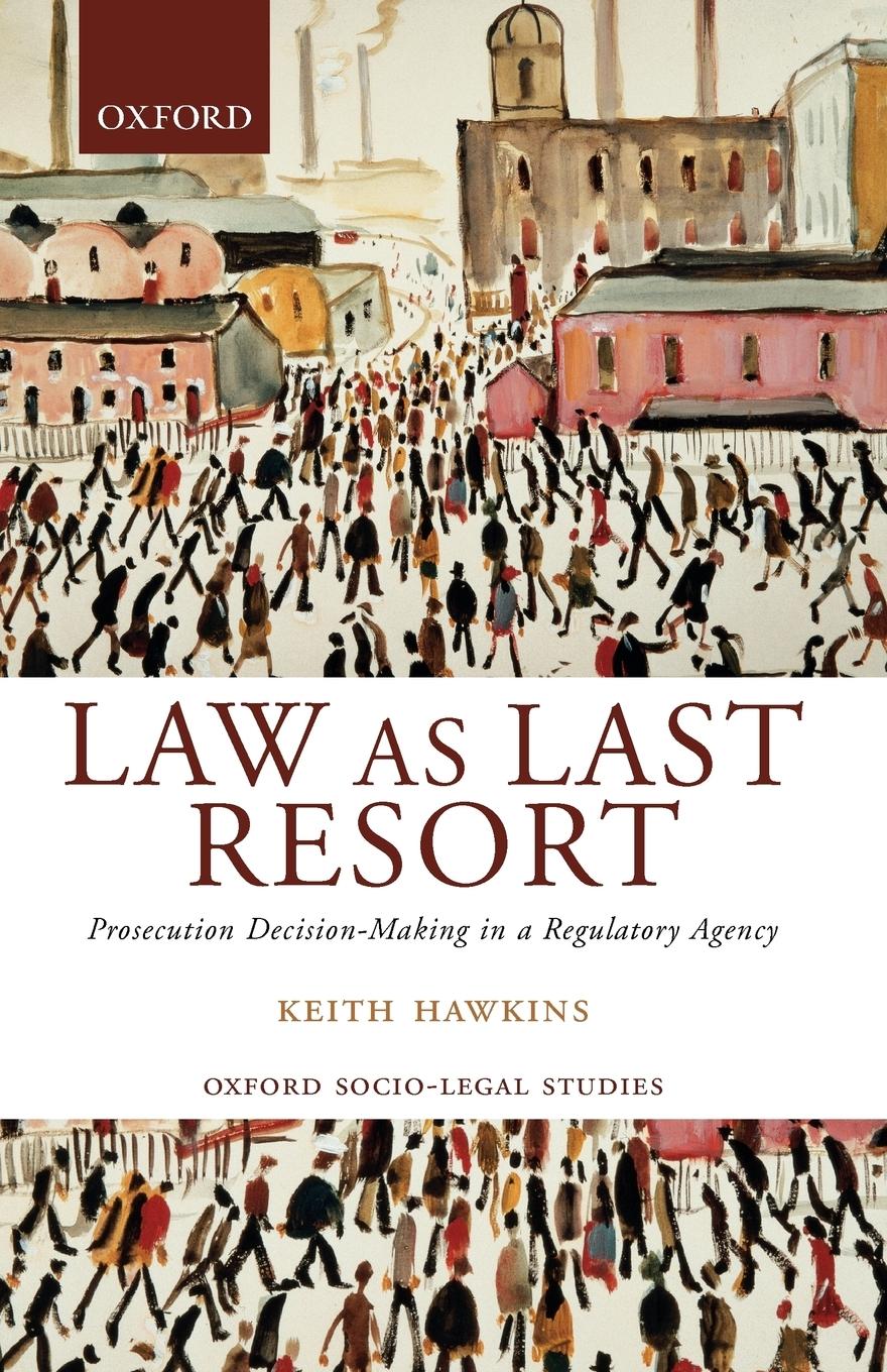 Cover: 9780199243891 | Law as Last Resort | Keith Hawkins | Taschenbuch | Englisch | 2003