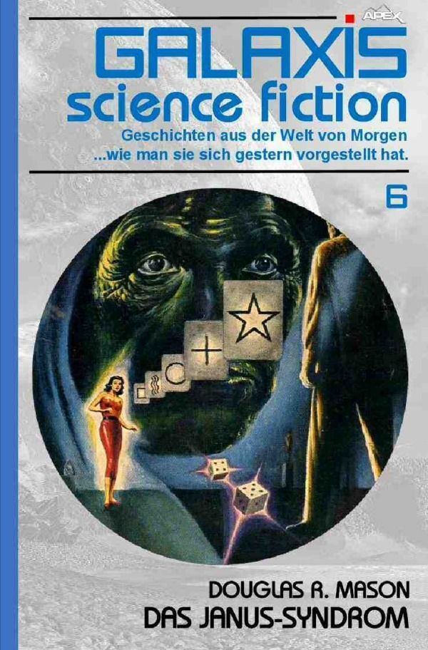 Cover: 9783757570330 | Galaxis Science Fiction, Band 6: Das Janus-Syndrom | Douglas R. Mason