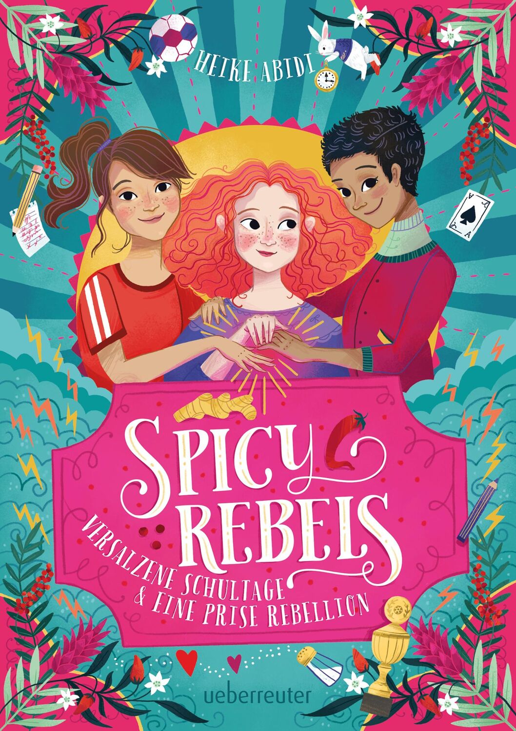 Cover: 9783764152253 | Spicy Rebels | Versalzene Schultage &amp; eine Prise Rebellion | Abidi