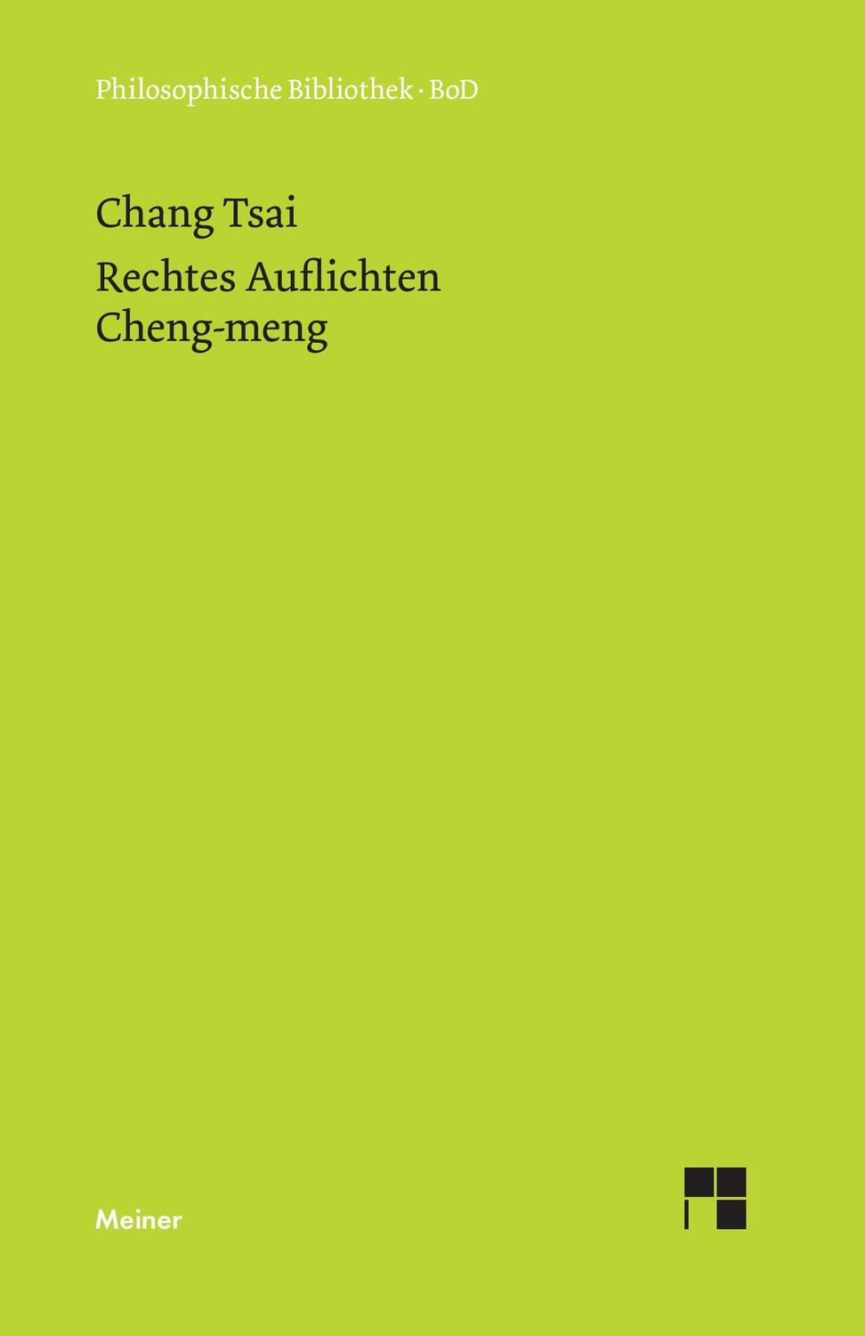 Cover: 9783787309351 | Rechtes Auflichten | Chang Tsai | Buch | Philosophische Bibliothek