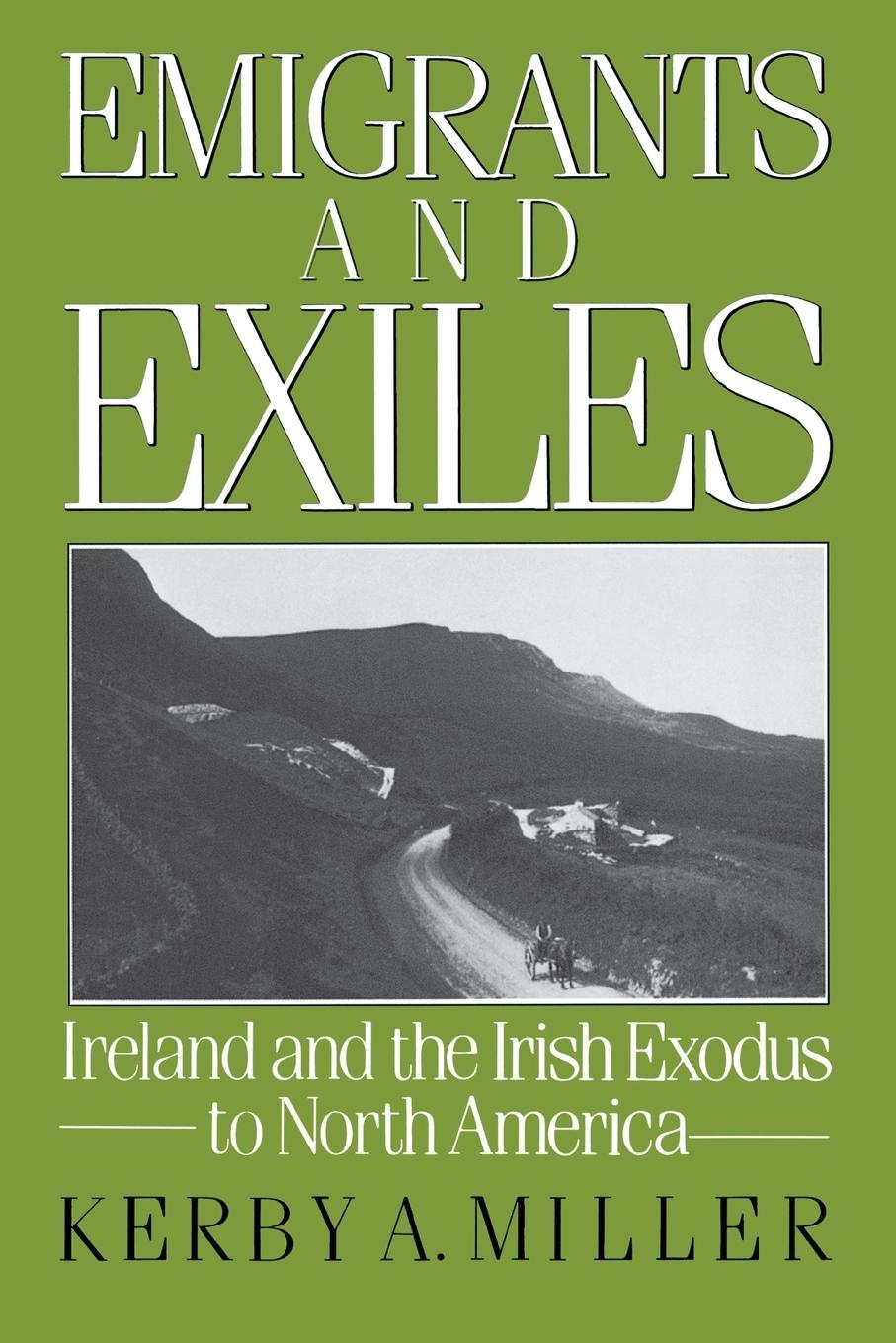 Cover: 9780195051872 | Emigrants and Exiles | Kerby A. Miller | Taschenbuch | Paperback