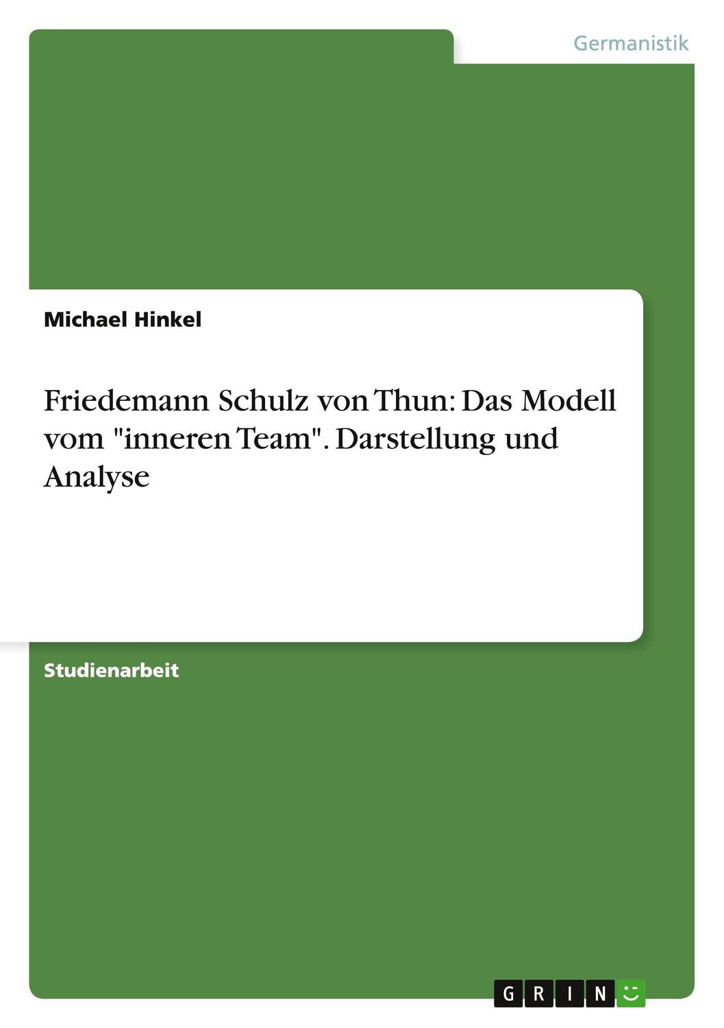 Cover: 9783640156863 | Friedemann Schulz von Thun: Das Modell vom "inneren Team"....