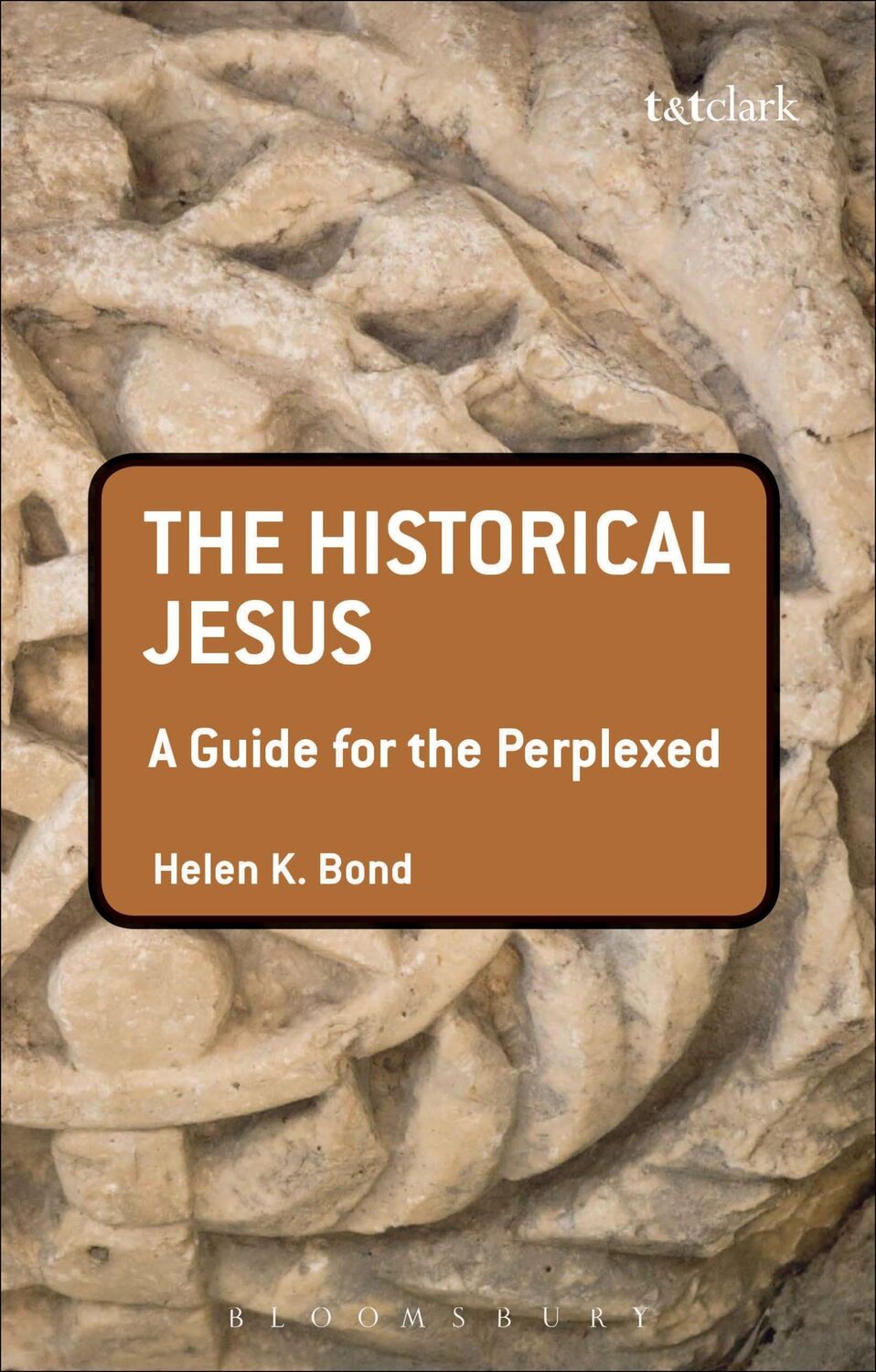 Cover: 9780567033178 | The Historical Jesus: A Guide for the Perplexed | Helen K. Bond | Buch