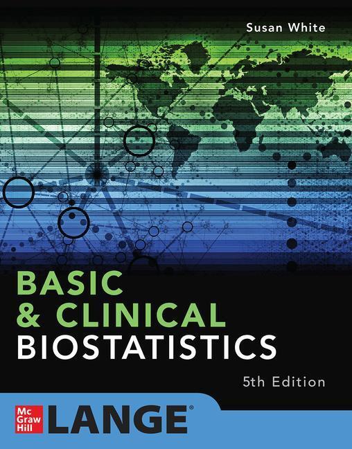 Cover: 9781260455366 | Basic &amp; Clinical Biostatistics: Fifth Edition | Susan White | Buch